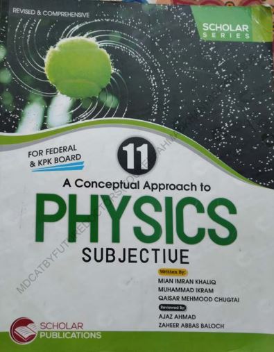 11th Class Physics Scholar Series for Federal & KPK